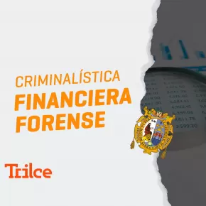 Criminalística Financiera Forense: la nueva carrera para enfrentar el fraude y la corrupción